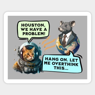 Houston, We Have a Problem Sticker